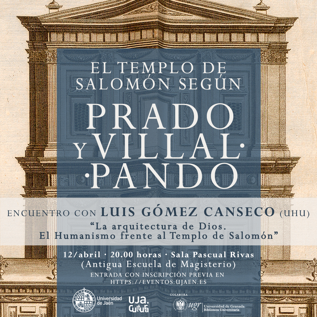 Encuentro con Luis Gómez Canseco (UHU) El Templo de Salomón según Prado
